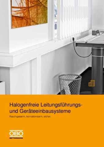 Halogenfreie Leitungsführungs-Systeme