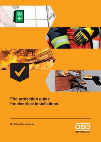 Fire protection in electrical technology – a guide to fireproof building installations